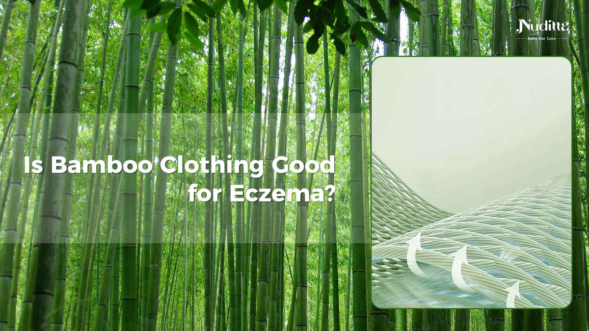 Is Bamboo Clothing Good for Eczema? Nuditta