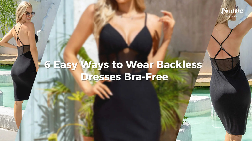 4 Easy Ways to Wear Backless Dresses Bra-Free